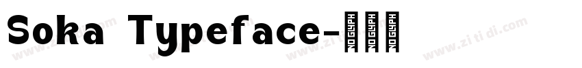 Soka Typeface字体转换